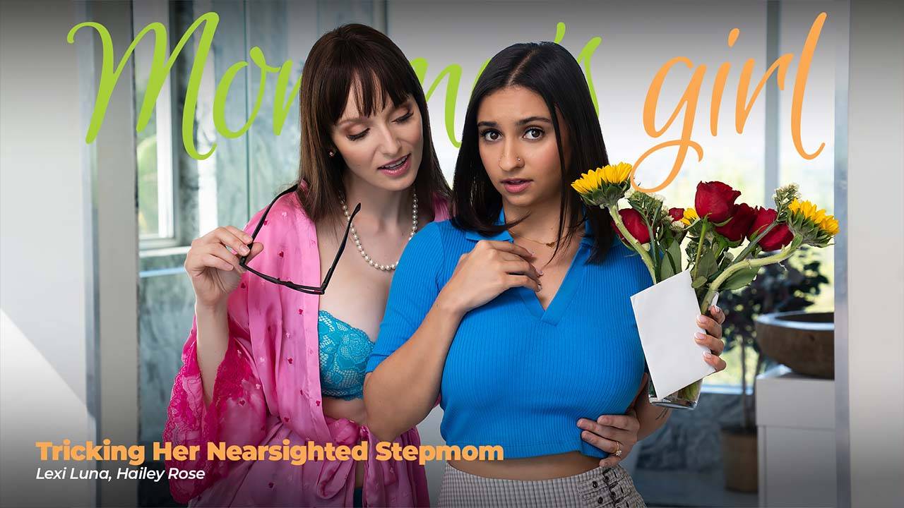 MommysGirl Lexi Luna And Hailey Rose Tricking Her Nearsighted Stepmom